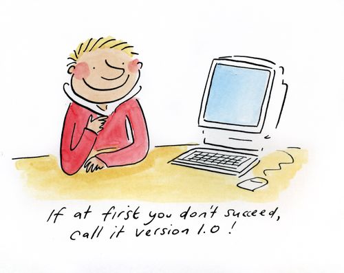 If at first you don't succeed call it version 1.0