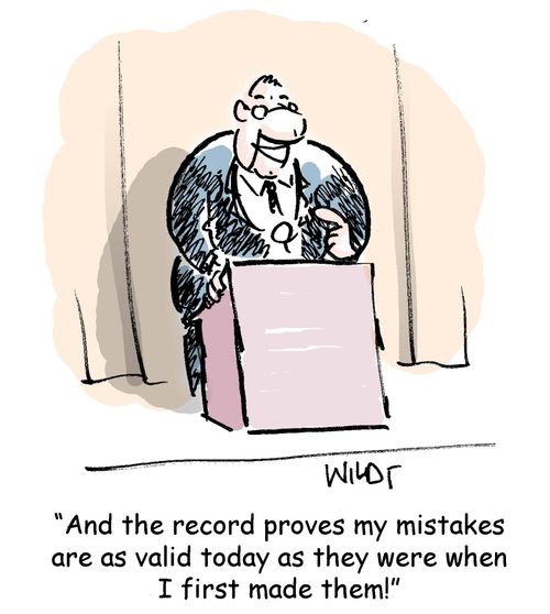 'And the record proves my mistakes are as valid today as they were when I first made them.'