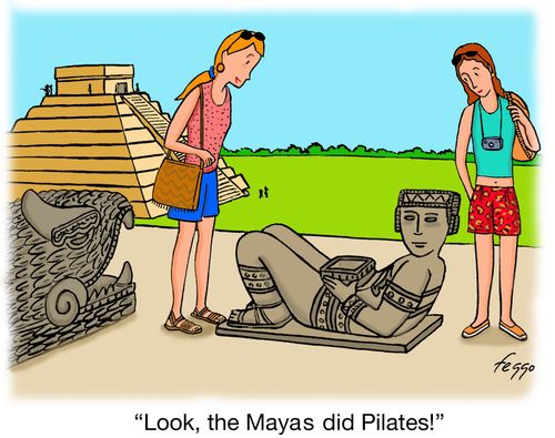 'Look, the Mayas did Pilates!'