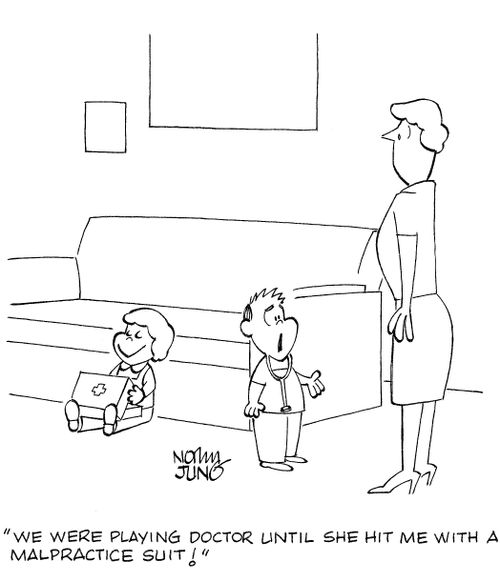 'We were playing doctor until she hit me with a malpractice suit!'