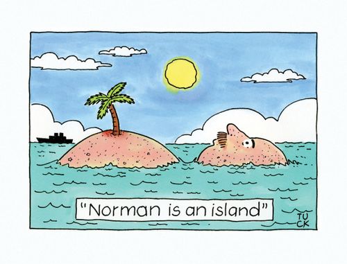 "Norman is an island."
