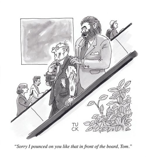 "Sorry I pounced on you like that in front of the board, Tom."
