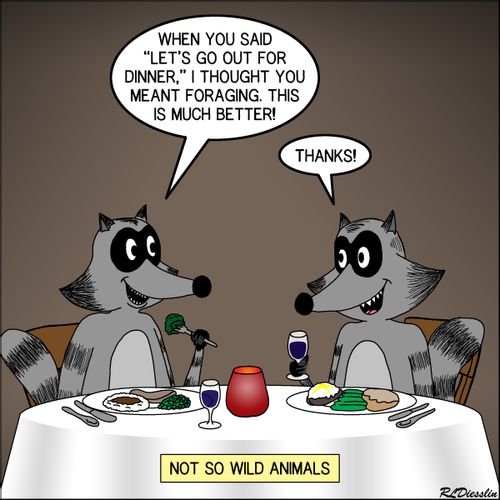 "When you said, 'Let's go out for dinner,' I thought you meant foraging. This is much better!"