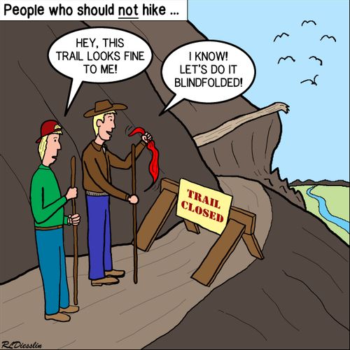 People who should not hike...