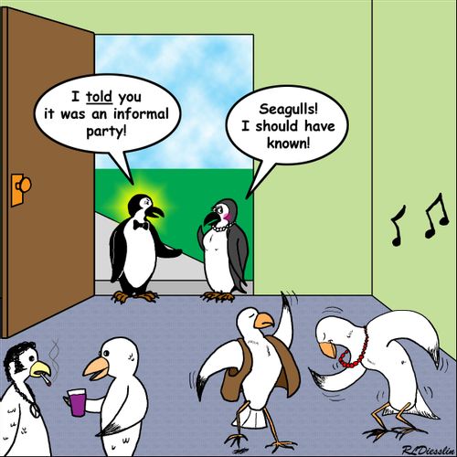 "I told you it was an informal party!"