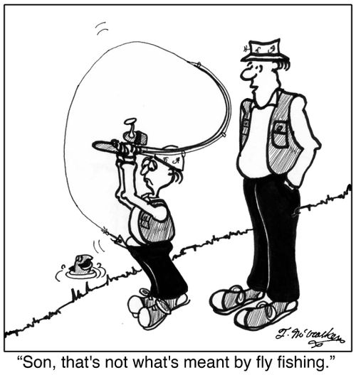 'Son, that's not what's meant by fly fishing.'