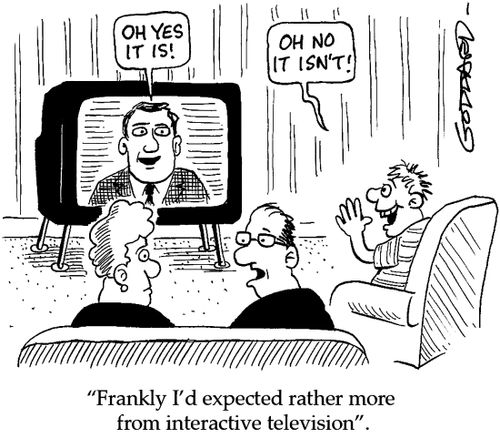 'Frankly I'd expected rather more from interactive television.'