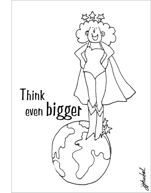Think even bigger