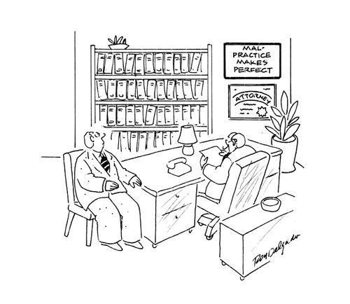 Malpractice makes perfect.
