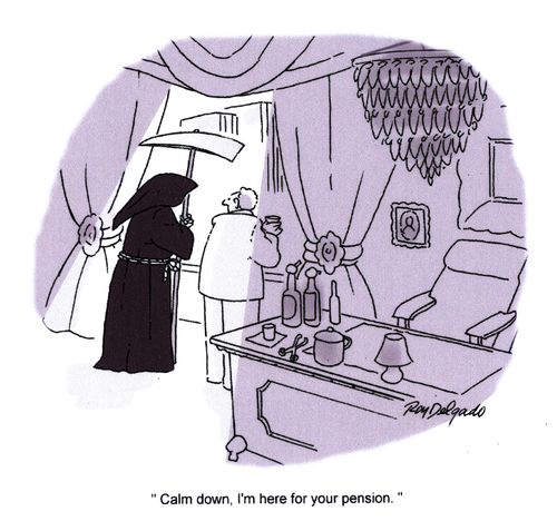 'Calm down, I'm here for your pension.'