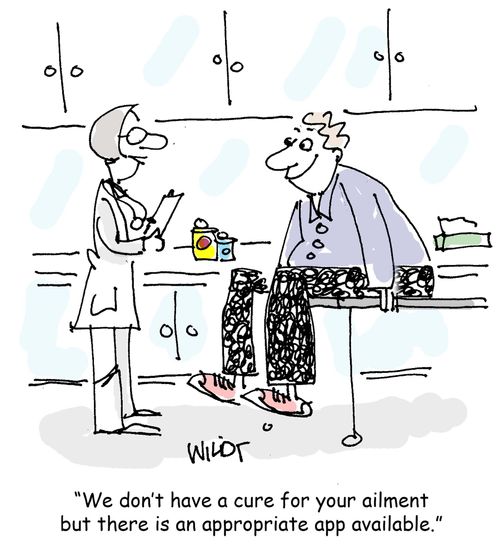 'We don't have a cure for your ailment but there is an appropriate app available.'