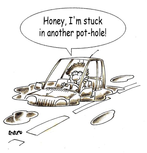Honey, I'm stuck in another pot-hole!