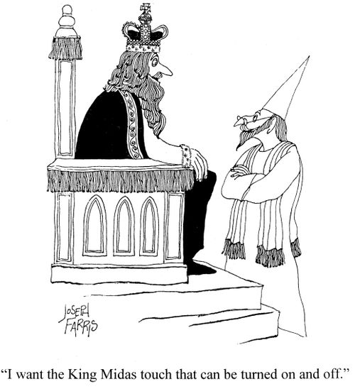 'I want the King Midas touch that can be turned on and off.'