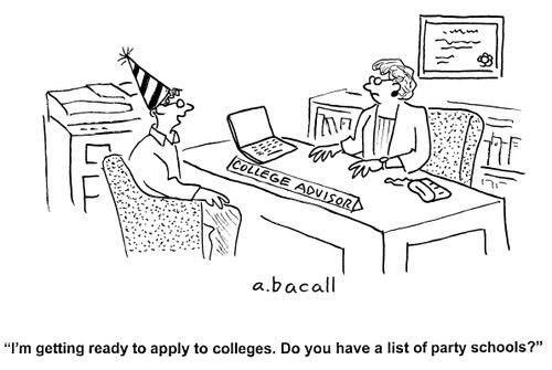 'I'm getting ready to apply to colleges. Do you have a list of party schools?'