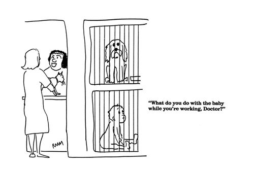 'What do you do with the baby while you're working, Doctor?'