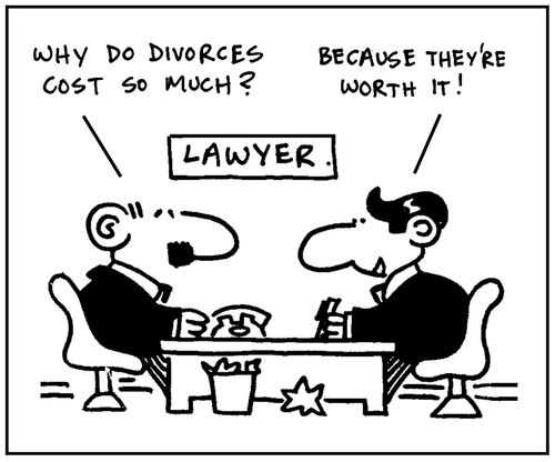 'Why do divorces cost so much?' - 'Because they're worth it.'