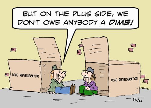 ACME REFRIGERATOR, 'But on the plus side, we don't owe anybody a dime!'