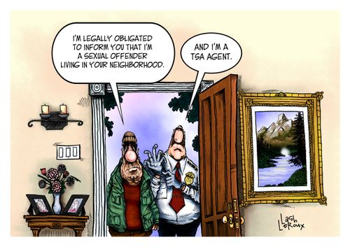 '...and I'm a TSA agent.'