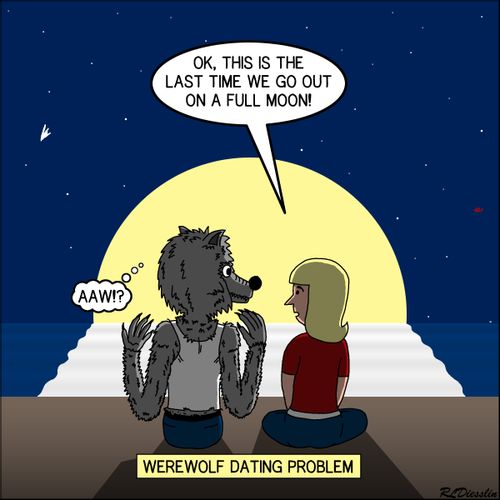 "Okay, this is the last time we go out on a full moon!"