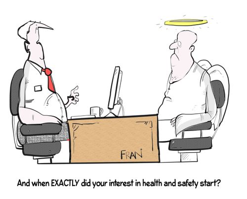 "And when exactly did your interest in health and safety start?"