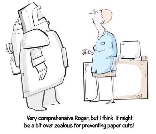 "Very comprehensive Roger, but I think it might be a bit over zealous for preventing paper cuts!"