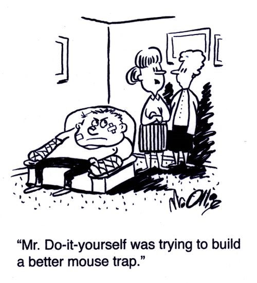 "Mr. Do-It-Yourself was trying to build a better mouse trap."