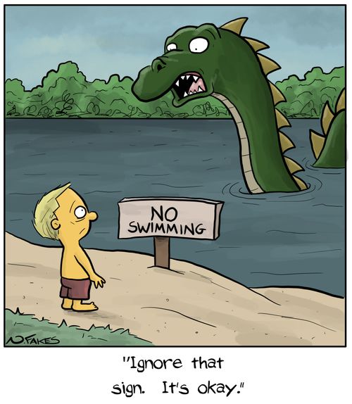 "Ignore that sign.  It's okay."