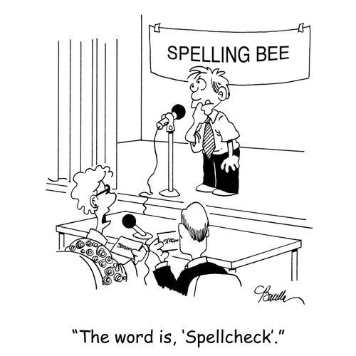 'The word is, 'Spellcheck'.'