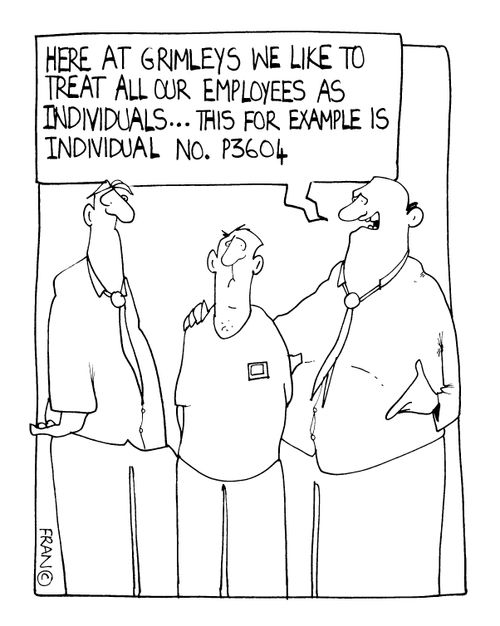 "We like to treat all our employees as individuals. This for example is individual No. P3604."