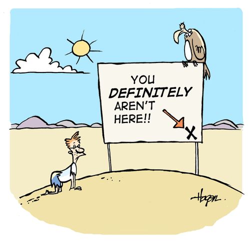 Guy lost in the desert, sign says, You DEFINITELY Aren't Here!!