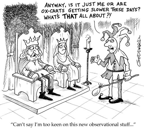 'Can't say I'm too keen on this new observational stuff.'