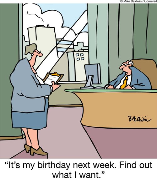 'It's my birthday next week. Find out what I want.'