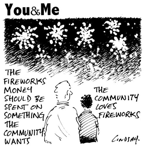 "The fireworks money should be spent on something the community wants."