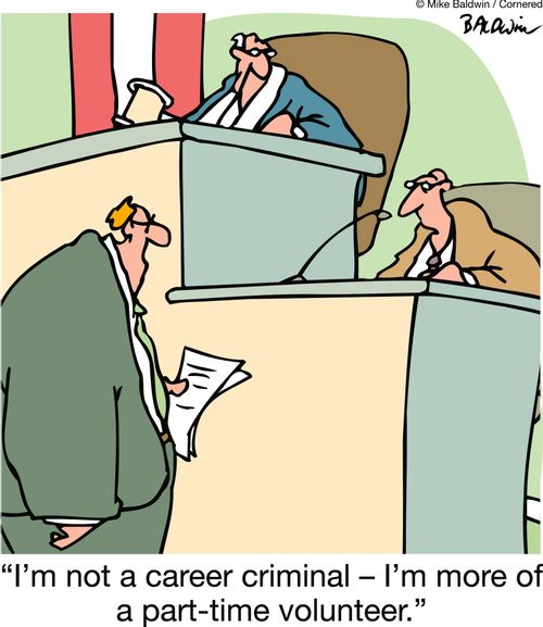 I'm not a career criminal - I'm more of a part-time volunteer.'