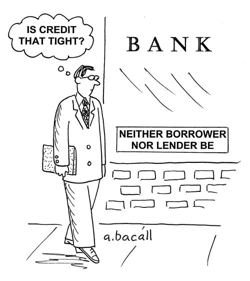 'Is credit that tight?'