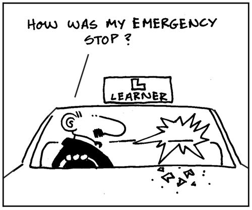'How was my emergency stop?'