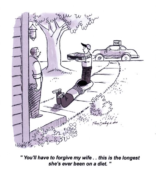 'You'll have to forgive my wife.. this is the longest she's ever been on a diet.'