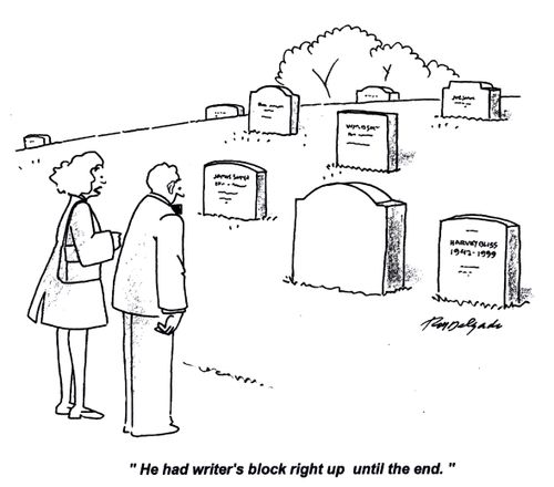 'He had writer's block right up until the end.'