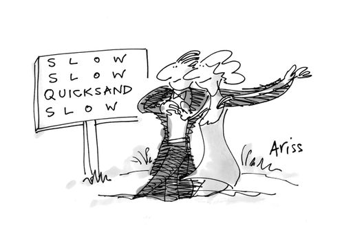 Quicksand.