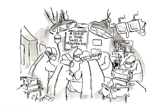 'A stitch in time saves a malpractice suit.'