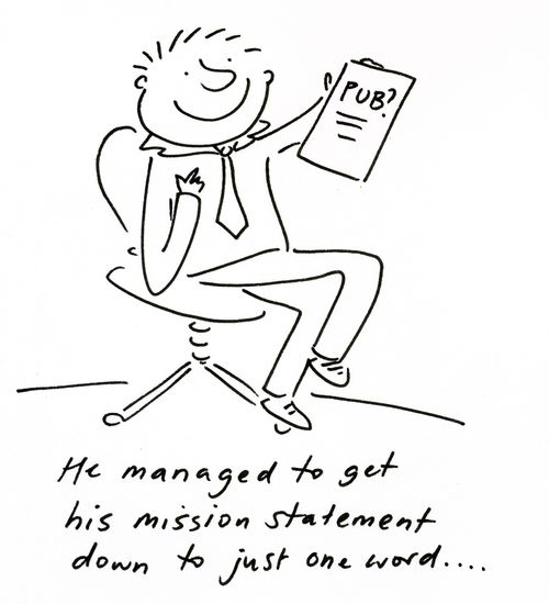 He managed to get his Mission Statement down to just one word...