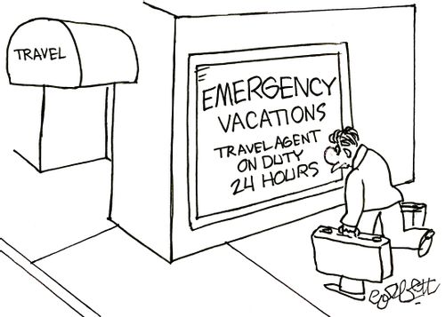 Emergency Vacations: 'Travel agent on duty 24 hours.'