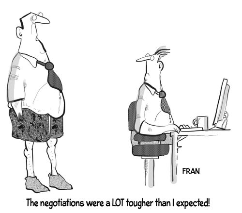 "The negotiations were a LOT tougher than I thought."