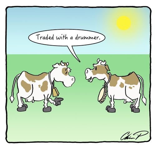 "Traded with a drummer."