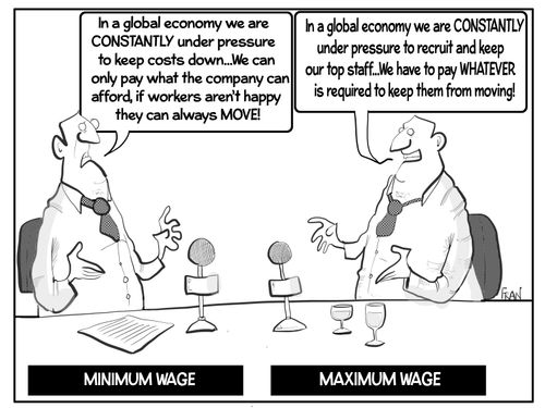 Minimum wage vs maximum wage.