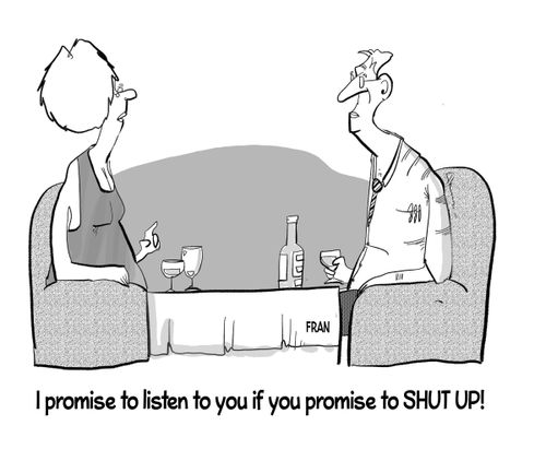 "I promise to listen to you if you promise to shut up!"