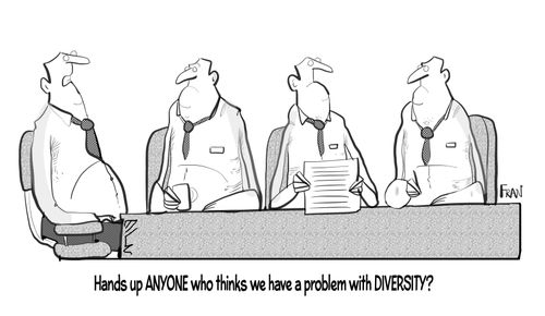"Hands up anyone who thinks we have a problem with DIVERSITY?"
