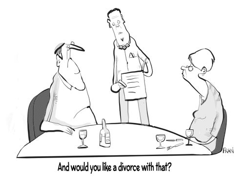 "And would you like a divorce with that?"