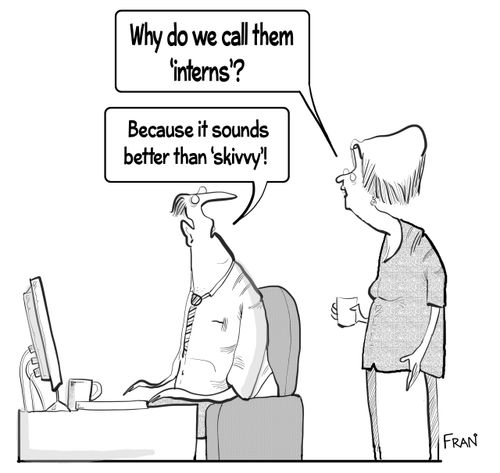 "Why do we call them 'interns'?"