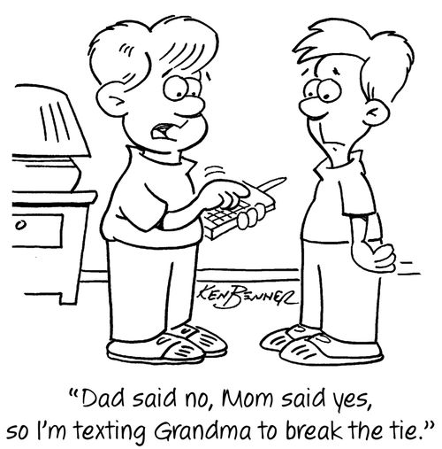 "Dad said no, Mom said yes, so I'm texting Grandma to break the tie."